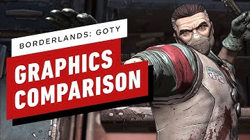 Borderlands Graphics Comparison: Remaster vs. Original
