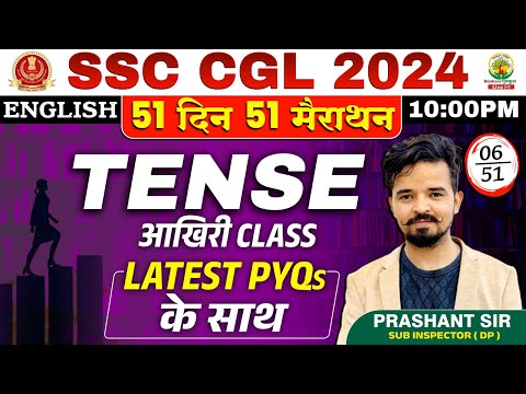 🔥Day 06 | Tense Part 03 | English 51 Din 51 Marathon | SSC CGL, MTS 2024 | Prashant Sir #ssc #tense