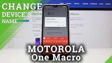 How to Rename MOTOROLA One Macro – Change Device Name