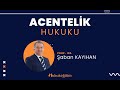 Acentelik Hukuku - Prof. Dr. Şaban KAYIHAN