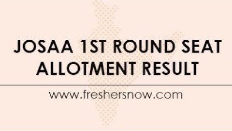 josaa 2021|| Round 1 || seat acceptance || float,freeze,slide