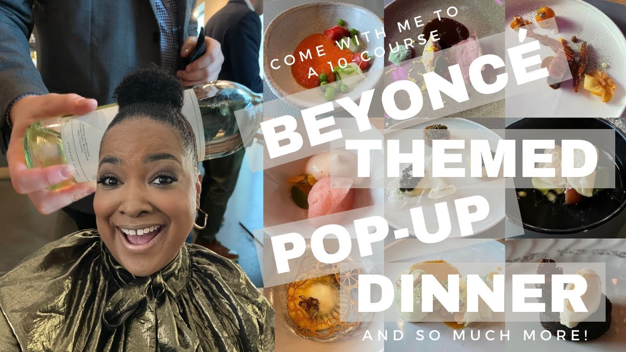Come With Me To A Beyonce Themed Pop-Up Dinner + So Much More! - YouTube