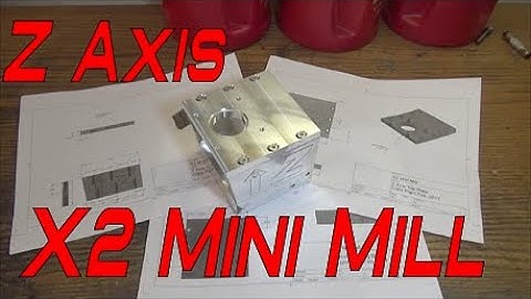 X2 Mini Mill Parts Z axis
