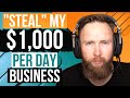 How To Copy & Paste My $1,000+ Per Day Affiliate Business