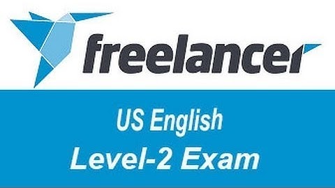How to pass Freelancer.com US English level 2 Exam in 5 minutes 2019