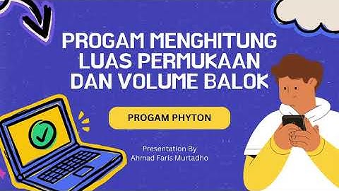 PEMROGRAMAN PYTHON || MENGHITUNG LUAS PERMUKAAN DAN VOLUME BALOK
