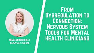 Nervous System Tools for Mental Health Clinicians (1 General CE Credit)