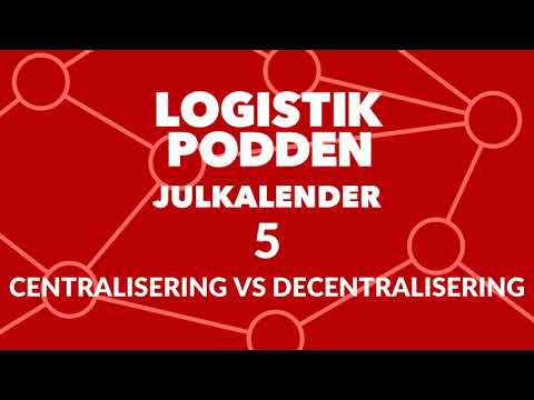 Lucka 5 - Centralisering vs decentralisering