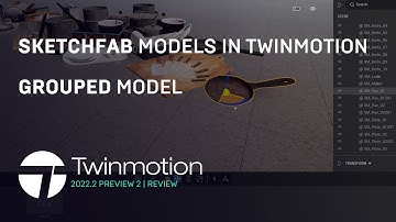 Twinmotion 2022.2 Preview 2 | Download a Grouped Sketchfab Model | New Feature | Gtx1050ti