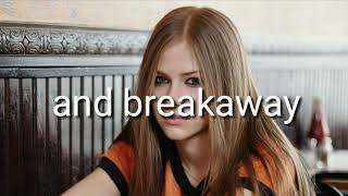 Avril Lavigne - Breakaway (demo) - Lyrics