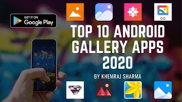 Top 10 BEST GALLERY Apps for Android in 2020