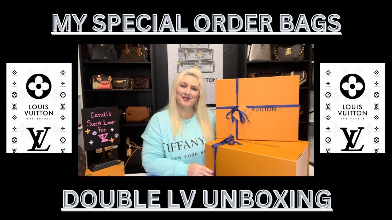 DOUBLE LV UNBOXING! MY SPECIAL ORDER BAGS! 
