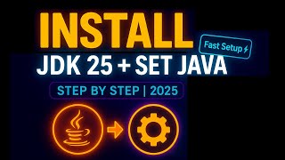 How to Install JDK 25 + Set JAVA_HOME on Windows 10/11 (2025)