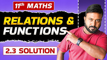 📘 Class 11 Maths Chapter 2 | 🔗 Relations & Functions Ex 2.3 | 🧠 Detailed Solution | By Rohit Sir