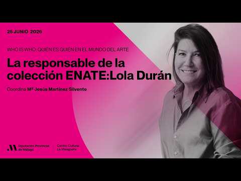 La responsable de la colección (ENATE): Lola Durán
