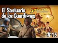Indiana Jones y el Gran Círculo: El SANTUARIO de los GUARDIANES #15 | Gameplay Español