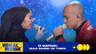 Nuha Bahrin vs Tomok - Di Matamu | Vokal Mania (2020)