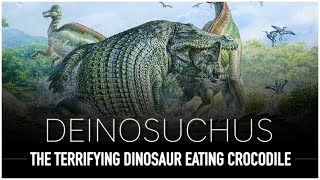 Deinosuchus: The Terrifying Extinct Dinosaur Eating Crocodile | Dinosaur Documentary