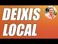 DEIXIS LOCAL (CONCEPTO Y EJEMPLOS BIEN EXPLICADOS) - WILSON TE EDUCA