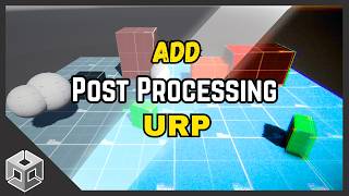 How to Add Post Processing to Unity URP