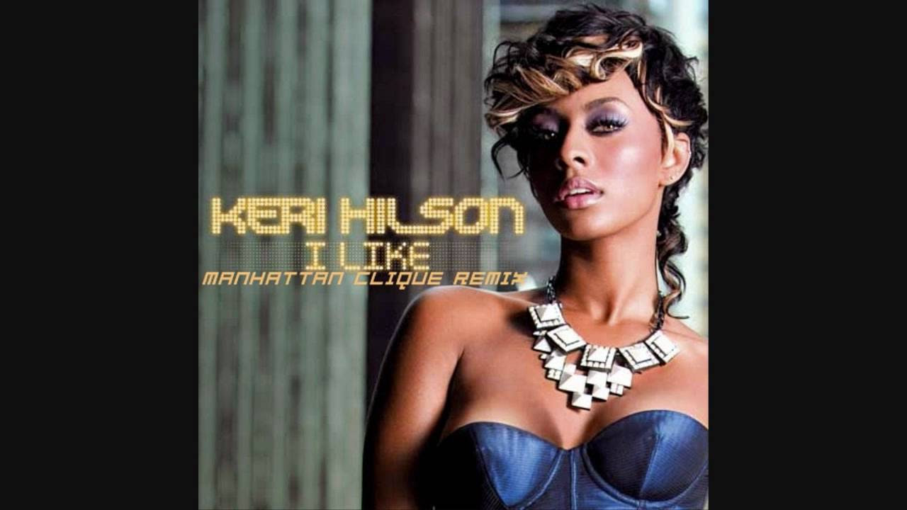 Keri Hilson   I Like Manhattan Clique Remix CD Quality