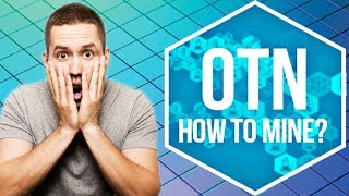 Open Trading Network - New Cryptocurrency - GET OTN TOKENS - Review For Beginners