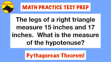 Math Practice Test Prep 5 (The Pythagorean Theorem!)