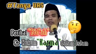 Ustadz Abdul Somad tanya Uas  Perkara Bidah U0026 Hukum Karma
