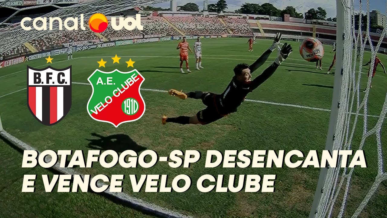 BOTAFOGO SP 1 X 0 VELO CLUBE: VEJA OS GOLS E OS MELHORES MOMENTOS DA ...