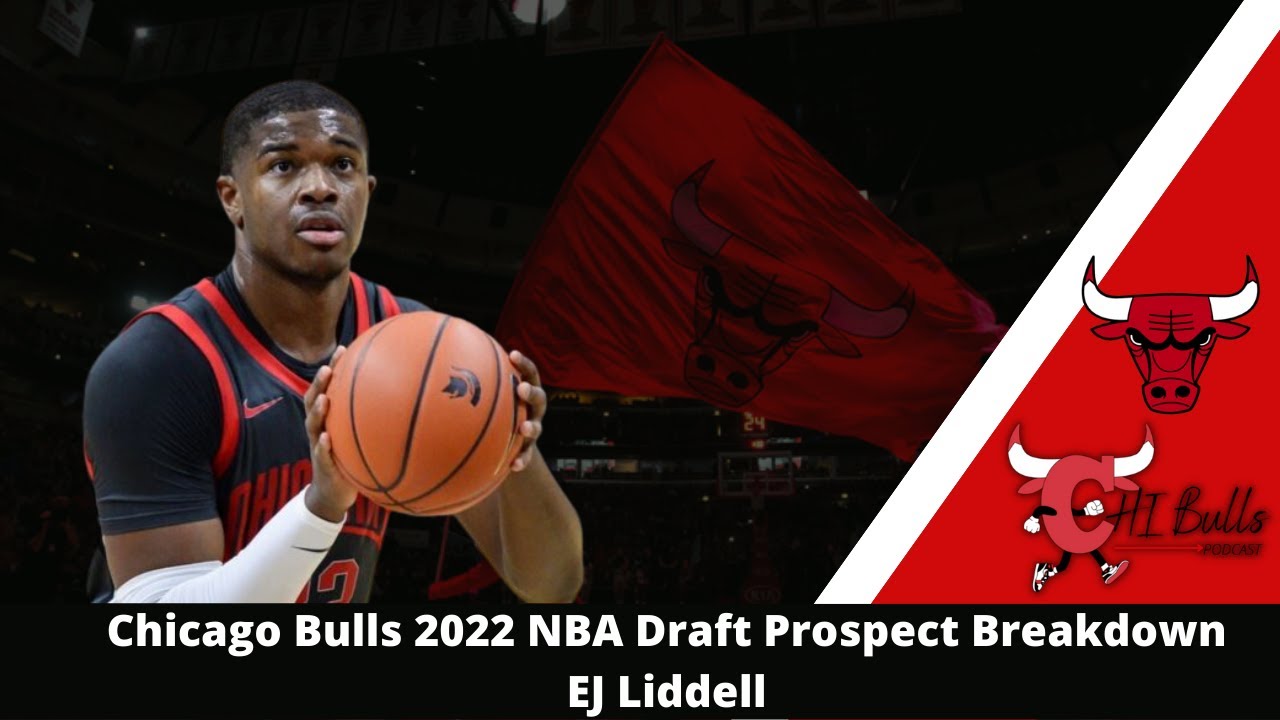 CHGO Bulls 2022 Draft Profiles: EJ Liddell - CHGO