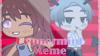 Peppermint Meme | Gacha Club | I'M BACK :