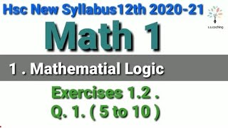 Mathematical logic class 12th part -7 Hsc new syllabus 2020-21 math 1 | Maharashtra state board
