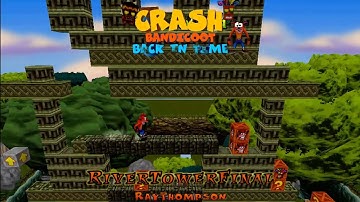 Crash Bandicoot - Back In Time Fan Game: Custom Level: River Tower By Ray Thompson