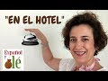 😎 Español para ir a un HOTEL en ESPAÑA. 👉CONVERSACIÓN en un HOTEL en ESPAÑOL.  ESPAÑOL de VACACIONES