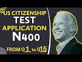 Ammar Ali US Citizenship test N400 questions 1-15