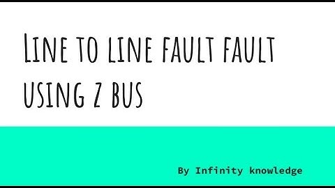 Fault analysis using z bus-Line to line fault with example