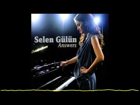 Selen Gln   I Couldnt Say Answers   2010
