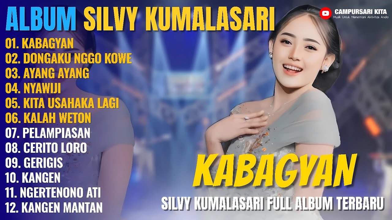 Album Silvy Kumalasari || KABAGYAN - DONGAKU NGGO KOWE - Lagu Campursari Full Album Terbaru 2025