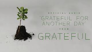 Grateful For Another Day | Brian Doerksen | Official Audio