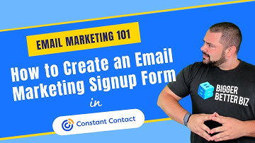 How to Create Your First Email Marketing Signup Form in Constant Contact
