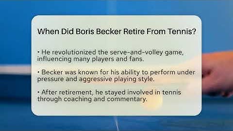 When Did Boris Becker Retire From Tennis? - The Racket Xpert