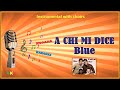 A chi mi dice - Blue - Karaoke (Instrumental con Cori) - Kodana Karaoke