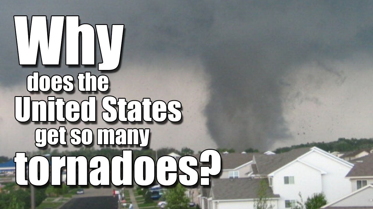 Why Does The United States Get So Many Tornadoes YouTube