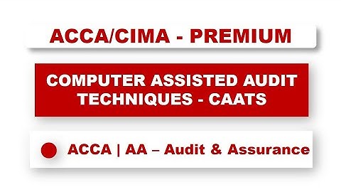 ACCA F8 - Computer assisted audit techniques - CAATS | #acca #f8 #audit #assurance