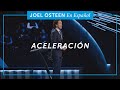 Aceleración | Joel Osteen