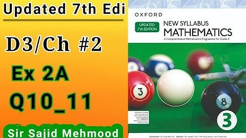 D3 math solution|New Updated 7th Edition|Ch 2|Ex 2A|Q10_11|New Oxford Mathematics3|Sir Sajid Mehmood