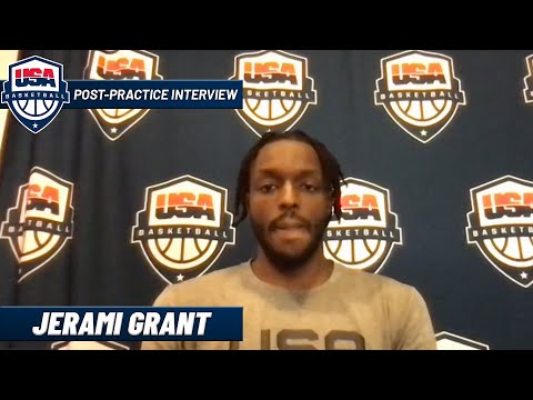 Jerami Grant Team USA Post-Practice Interview