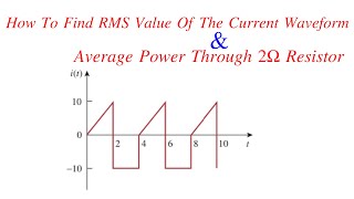 how to find rms value || current waveform || average power circuit analysis solved problem