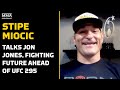 Stipe Miocic Talks Jon Jones, Fighting Future Ahead Of UFC 295 | MMA Fighting