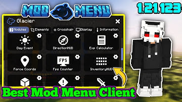 Best Mod Menu Client 🔥 For MCPE 1.21.123+ ✅ [Glacier Client] (Latest Version) | Fps Boost For MCPE.